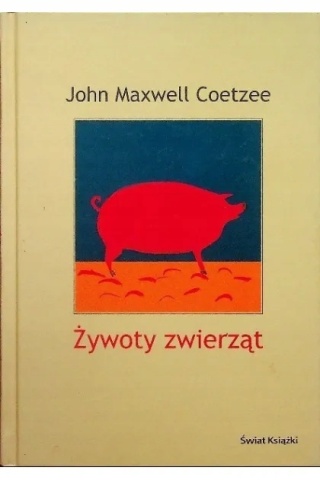Żywoty zwierząt John Maxwell Coetzee
