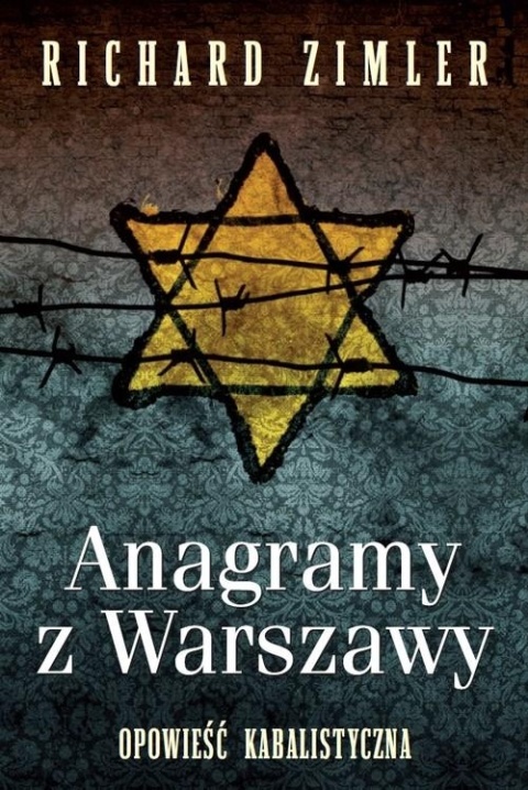Anagramy z Warszawy Richard Zimler