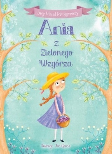 Ania z Zielonego Wzgórza Lucy Maud Montgomery