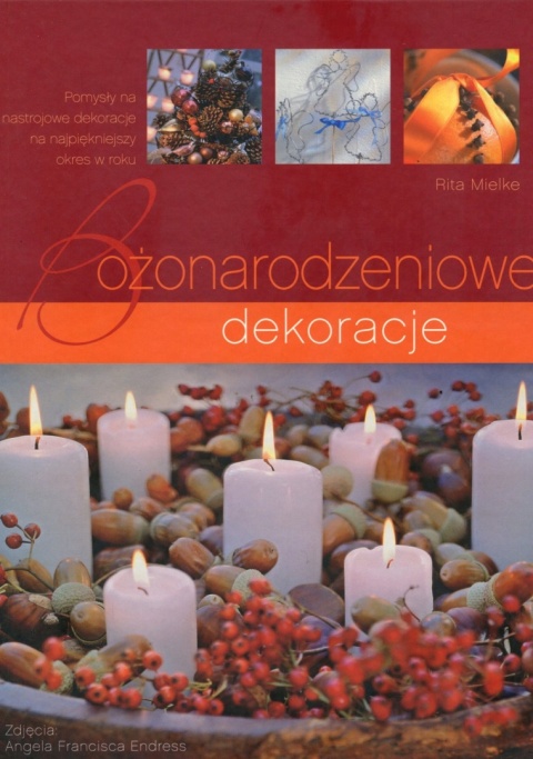 Bożonarodzeniowe dekoracje Rita Mielke