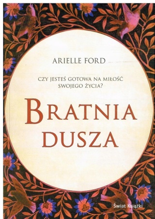 Bratnia dusza Arielle Ford