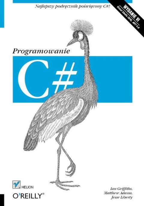 C# Programowanie Ian Griffiths, Jesse Liberty, Matthew Adams