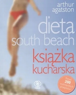 DIETA SOUTH BEACH Książka Kucharska Arthur Agatson
