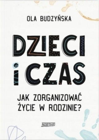Dzieci i czas Ola Budzyńska