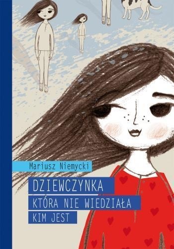 Dziewczynka która nie wiedziała kim jest Mariusz Niemycki
