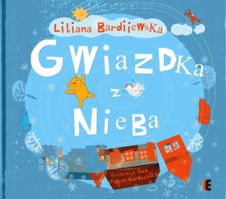 Gwiazdka z nieba Liliana Bardijewska