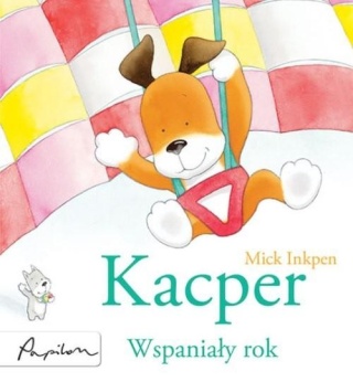 Kacper Wspaniały rok Mick Inkpen