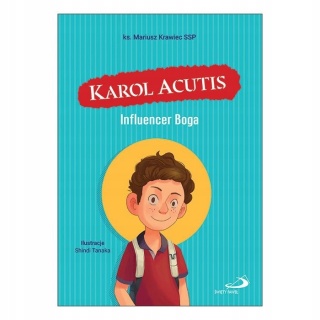 Karol Acutis Influencer Boga Mariusz Krawiec