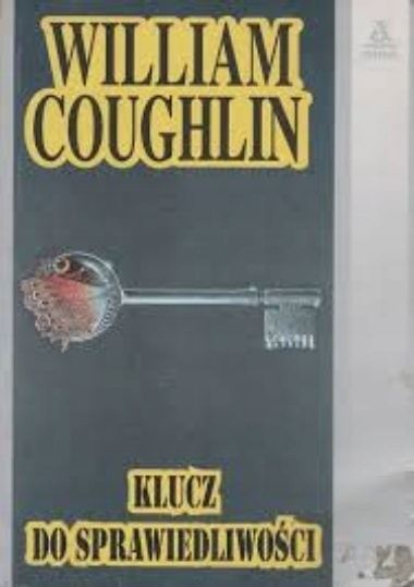 Klucz do sprawiedliwości William Jeremiah Coughlin