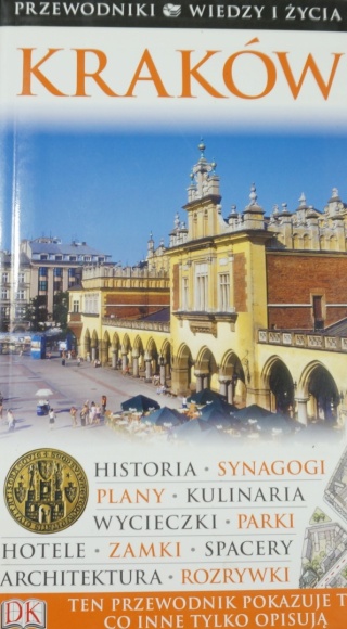 Kraków Przewodnik Wiedzy i Życia Praca zbiorowa