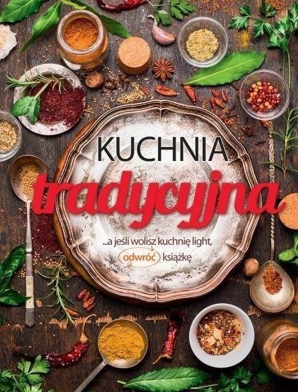 Kuchnia tradycyjna / Kuchnia light Praca zbiorowa