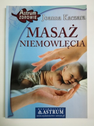 Masaż niemowlęcia Joanna Kaczara