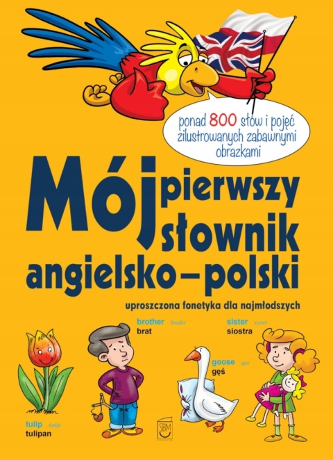 Mój pierwszy słownik angielsko-polski Ireneusz Maliszewski
