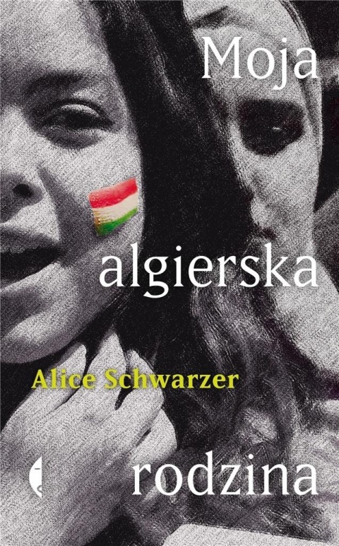 Moja algierska rodzina Alice Schwarzer