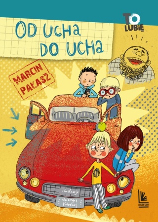 Od ucha do ucha czyli dziwne przypadki Ferdynanda Szkodnika Marcin Pałasz