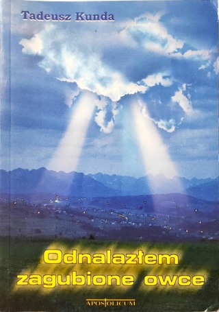 Odnalazłem zagubione owce Tadeusz Kunda