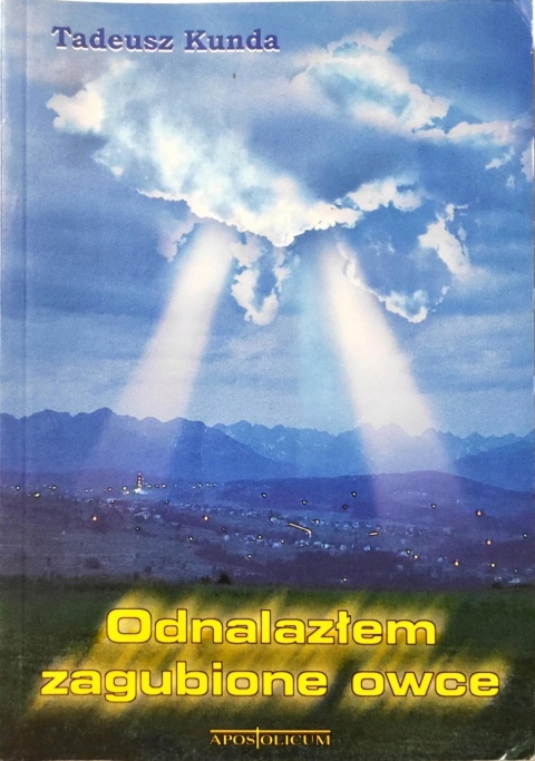 Odnalazłem zagubione owce Tadeusz Kunda
