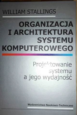 Organizacja i architektura systemu komputerowego William Stallings