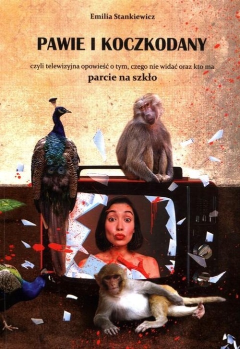 Pawie i koczkodany Emilia Stankiewicz