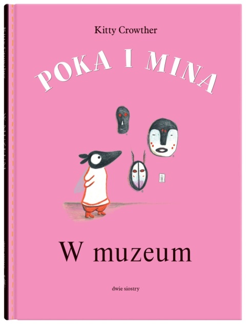 Poka i Mina. W muzeum Kitty Crowther