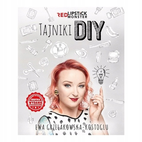 Tajniki DIY Ewa Grzelakowska-Kostoglu