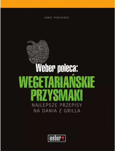 Wegetariańskie przysmaki z grilla Jamie Purviance
