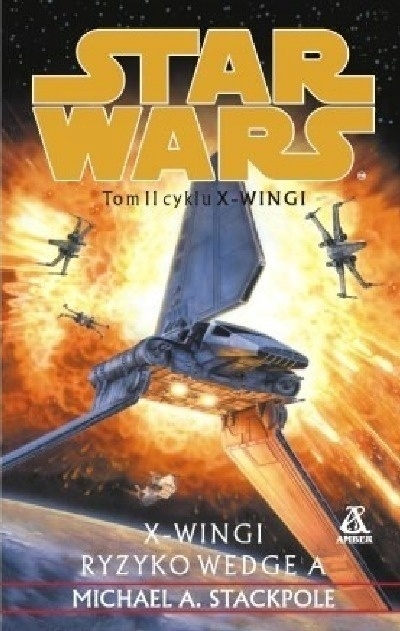 X-Wingi II: Ryzyko Wedgea Michael A. Stackpole