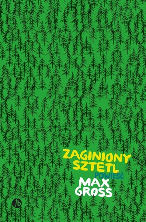 Zaginiony sztetl Max Gross