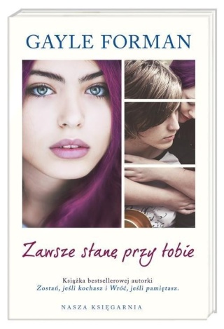 Zawsze stanę przy tobie Gayle Forman