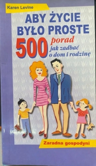 Aby Zycie było proste 500 porad K Levine