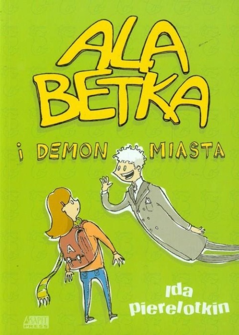 Ala Betka i demon miasta Ida Pierelotkin
