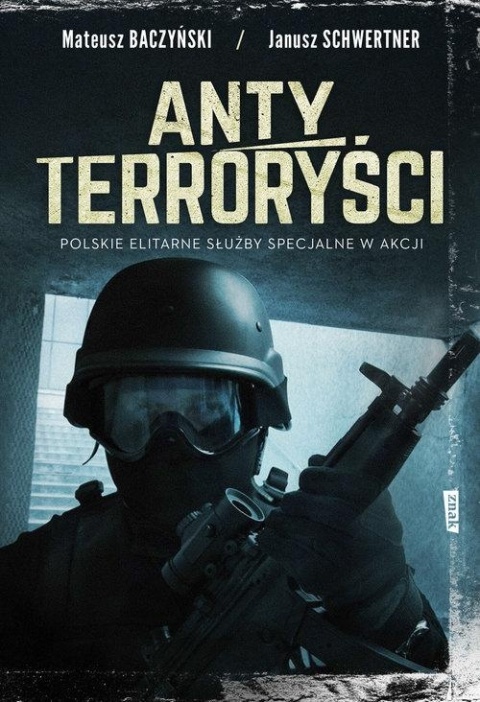 Antyterroryści Janusz Schwertner, Mateusz Baczyński