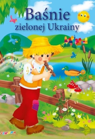Baśnie zielonej Ukrainy Rafał Wejner