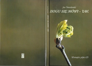 Bogu się mówi -Tak Jan Twardowski