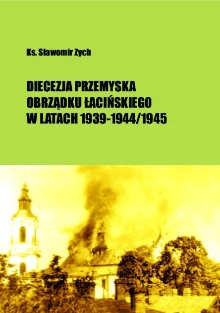 Diecezja przemyska obrządku łacińskiego Sławomir Zych