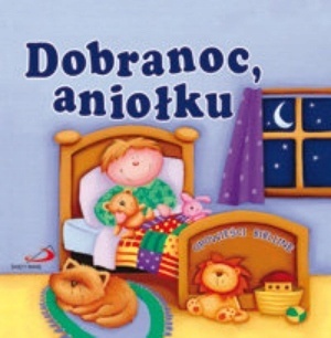 Dobranoc aniołku. Opowieści biblijne Juliet David