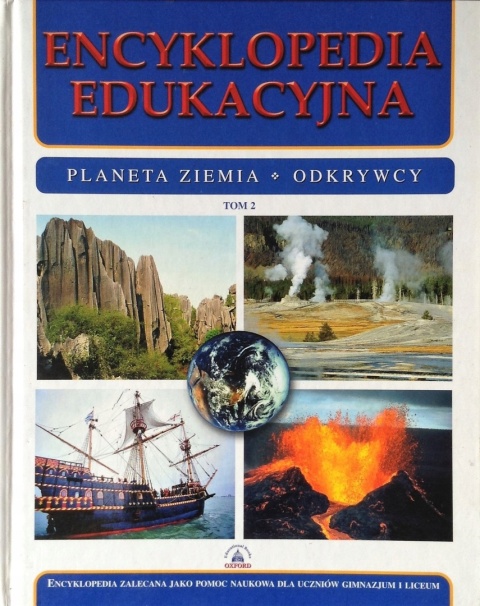Encyklopedia Edukacyjna TOM 2 Planeta Ziemia Odkrywcy Zbiór autorów