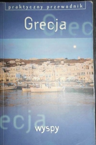 Grecja Wyspy Praca zbiorowa