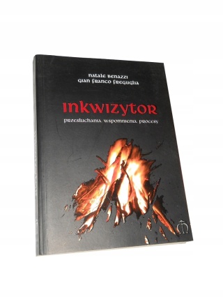 INKWIZYTOR przesłuchania wspomnienia procesy Benazzi, Freguglia