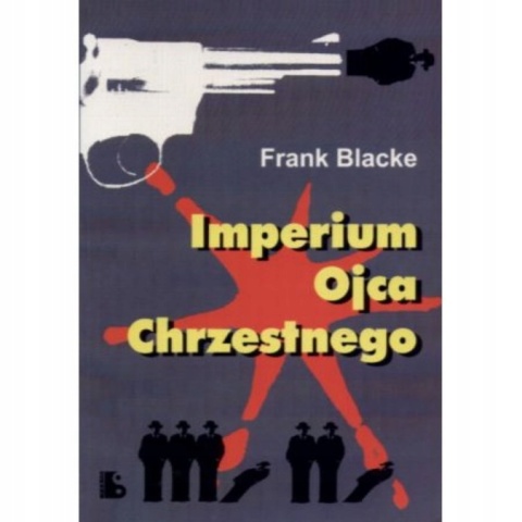 Imperium Ojca Chrzestnego Frank Blacke