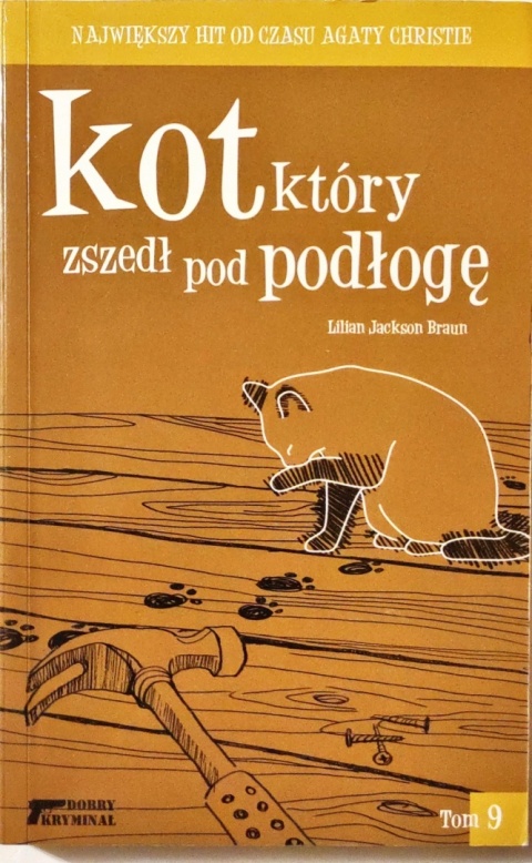 Kot który zszedł pod podłogę Tom 9 Jackson Lilian Braun