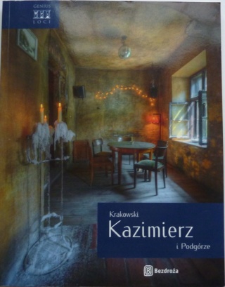 Krakowski Kazimierz i Podgórze Agnieszka Legutko