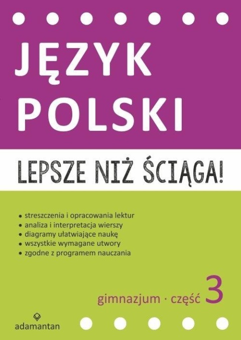 Lepsze niż ściąga! Język polski GIMN klasa 3 Ewa Rudnicka