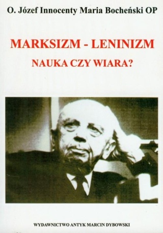 Marksizm Leninizm Nauka czy wiara? Józef Maria Bocheński