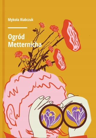 Ogród Metternicha Mykoła Riabczuk