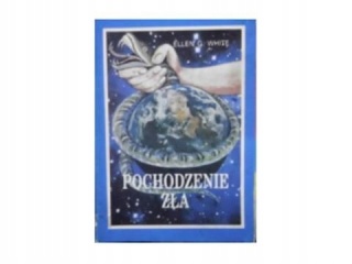 Pochodzenie zła E G. White