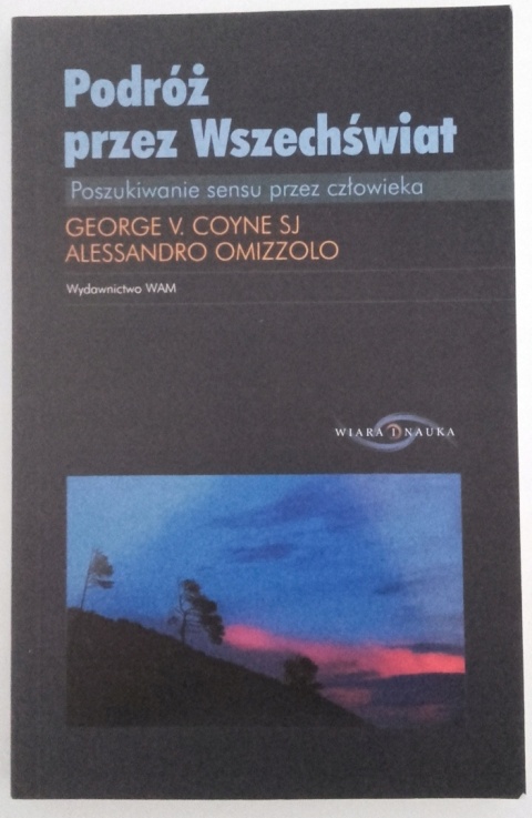 Podróż przez Wszechświat. Poszukiwanie sensu przez człowieka