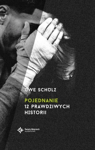 Pojednanie 12 prawdziwych historii Uwe Schulz