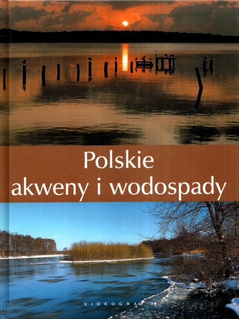 Polskie akweny i wodospady Praca zbiorowa