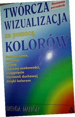 Twórcza Wizualizacja za pomocą Kolorów Brenda Mallon